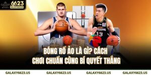 bóng rổ ảo là gì