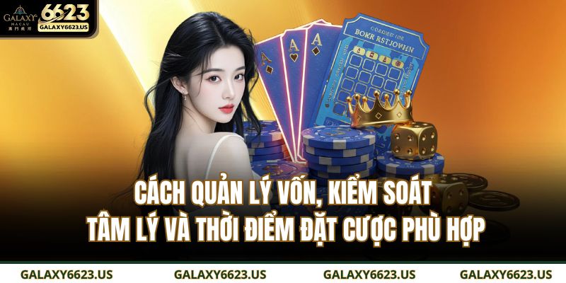 Bạch thủ lô là gì? Cách đánh, bí quyết trúng lớn cho người mới 4 Cách quản lý vốn, kiểm soát tâm lý và thời điểm đặt cược phù hợp