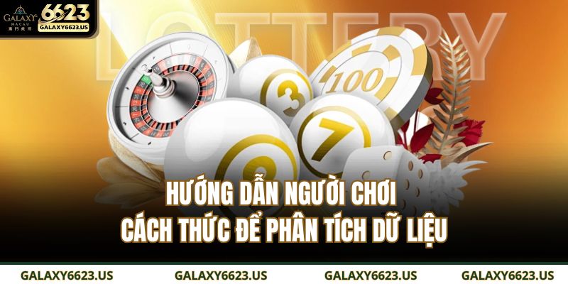 Hướng dẫn người chơi cách thức để phân tích dữ liệu