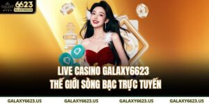 Live casino GALAXY6623