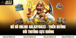 nổ hũ online GALAXY6623