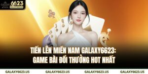 Tiến lên miền nam GALAXY6623